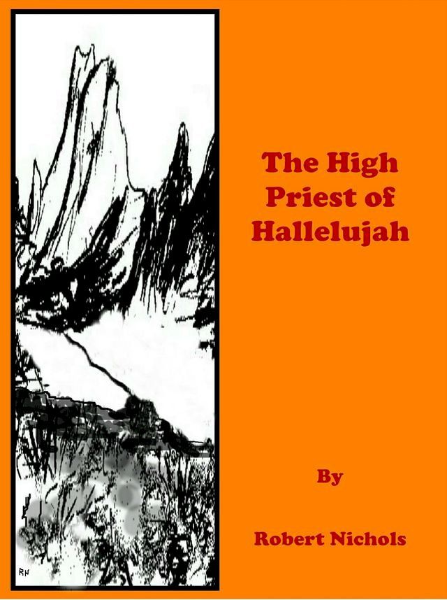  The High Priest of Hallelujah(Kobo/電子書)