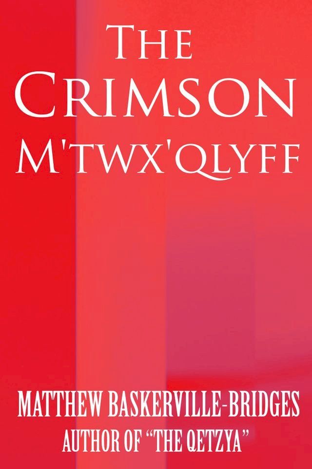  The Crimson M'twx'qlyff(Kobo/電子書)