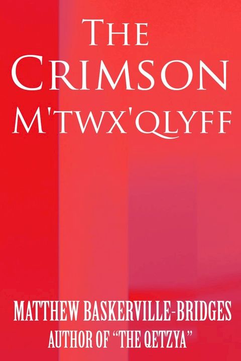 The Crimson M'twx'qlyff(Kobo/電子書)