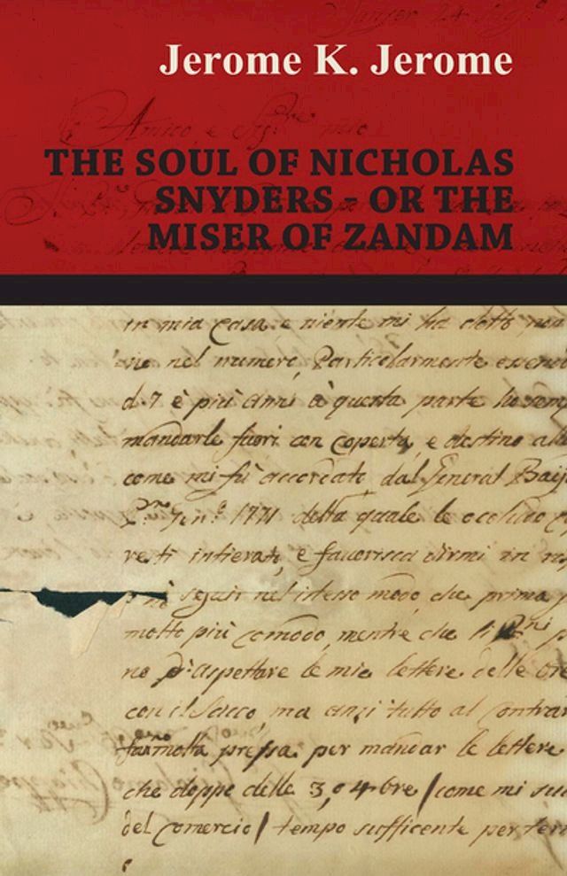  The Soul of Nicholas Snyders - Or the Miser of Zandam(Kobo/電子書)