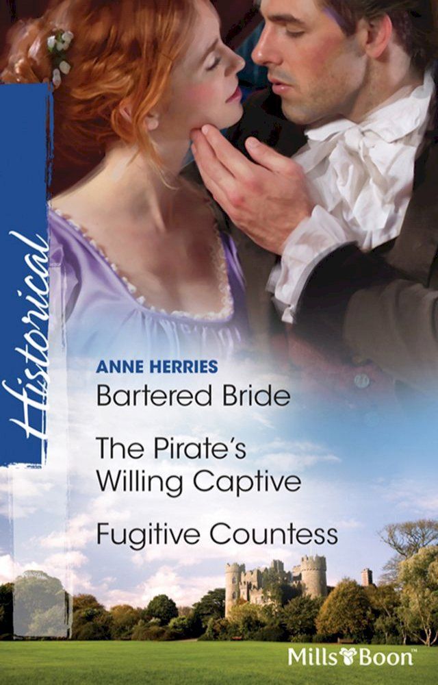  Bartered Bride/The Pirate's Willing Captive/Fugitive Countess(Kobo/電子書)