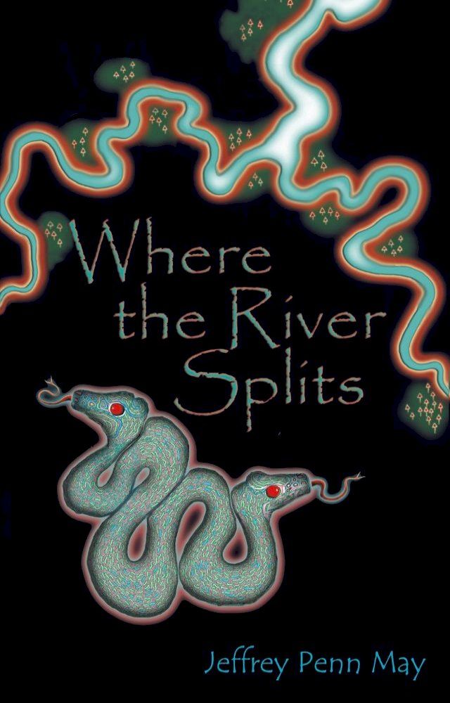  Where the River Splits(Kobo/電子書)