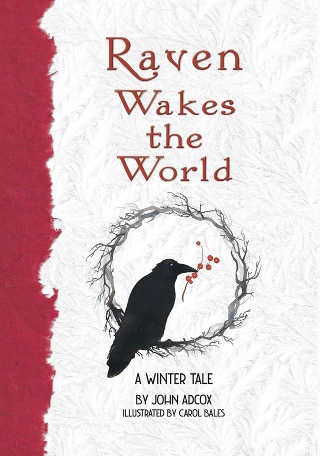  Raven Wakes the World: A Winter Tale(Kobo/電子書)