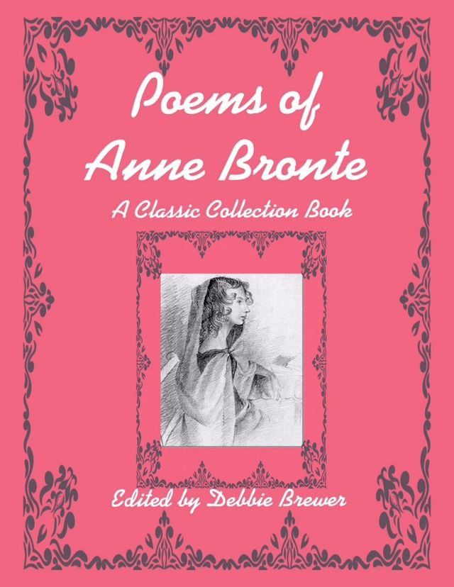  Poems of Anne Bronte, a Classic Collection Book(Kobo/電子書)