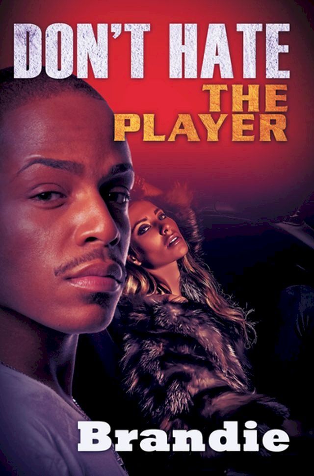  Don't Hate The Player(Kobo/電子書)