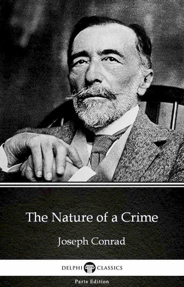  The Nature of a Crime by Joseph Conrad (Illustrated)(Kobo/電子書)