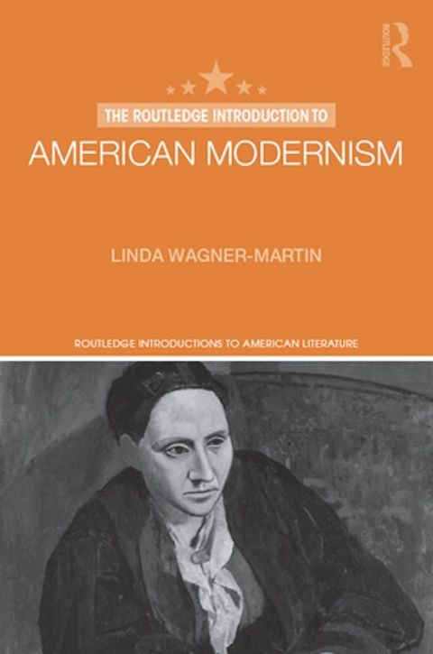 The Routledge Introduction to American Modernism(Kobo/電子書)