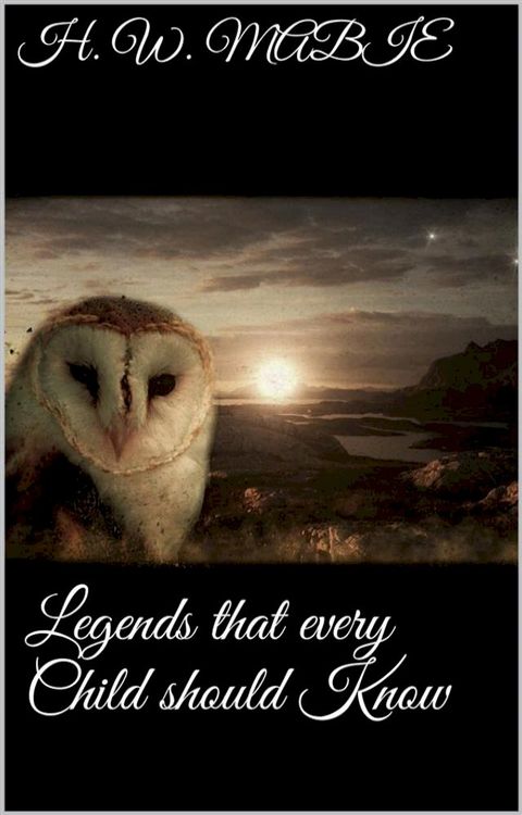 Legends That Every Child Should Know(Kobo/電子書)