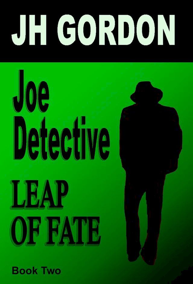  Joe Detective: Leap of Fate (Book Two)(Kobo/電子書)