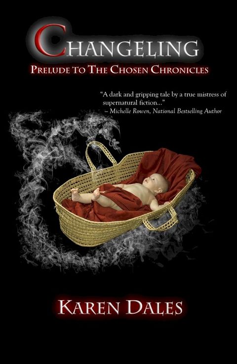 Changeling: Prelude to the Chosen Chronicles(Kobo/電子書)