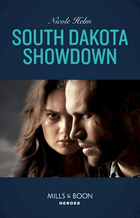 South Dakota Showdown (Mills & Boon Heroes) (A Badlands Cops Novel, Book 1)(Kobo/電子書)