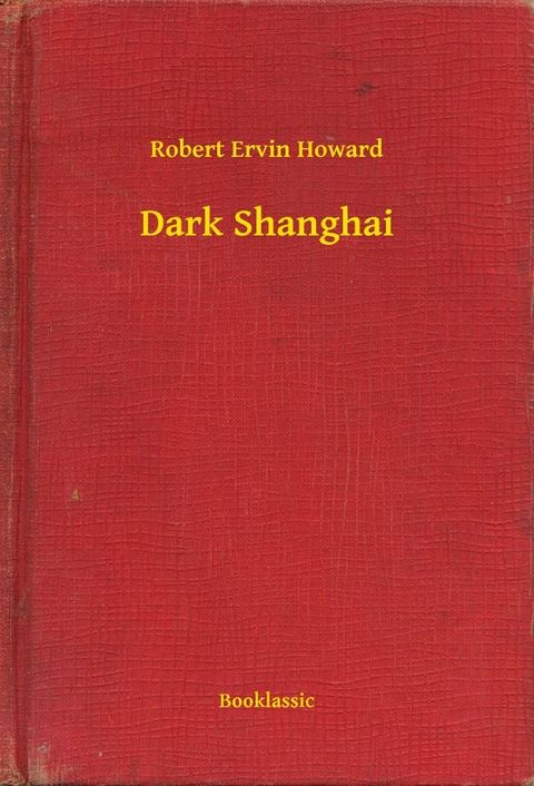 Dark Shanghai(Kobo/電子書)