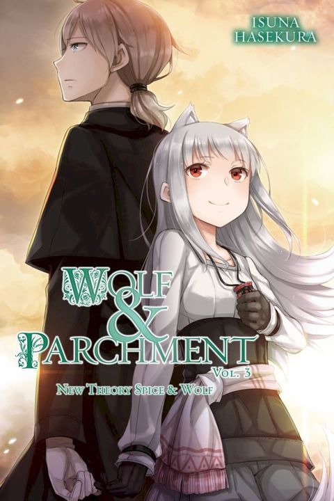 Wolf & Parchment: New Theory Spice & Wolf, Vol. 3 (light novel)(Kobo/電子書)