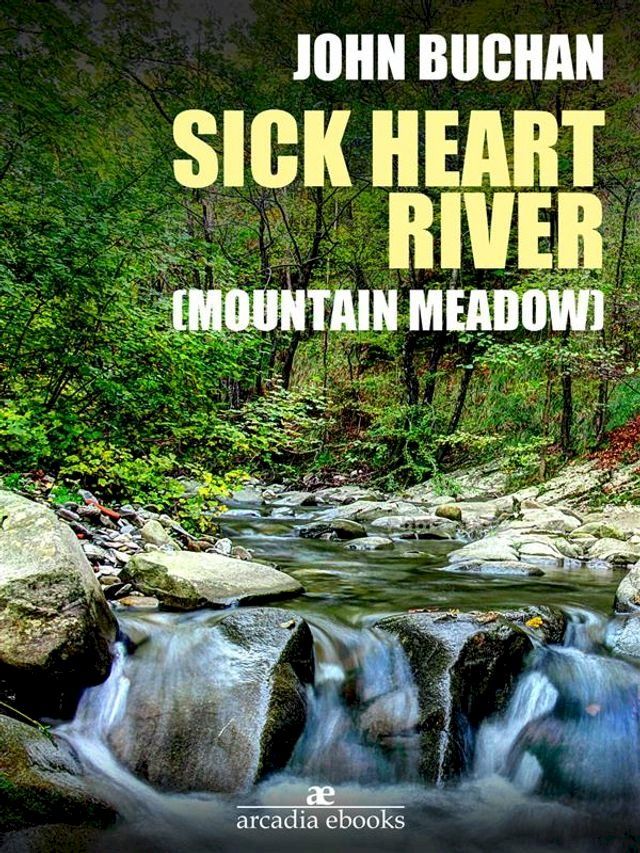  Sick Heart River (Mountain Meadow)(Kobo/電子書)