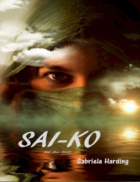 Sai- Ko and Other Stories(Kobo/電子書)