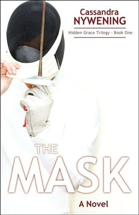 The Mask: Hidden Grace Trilogy - Book One(Kobo/電子書)