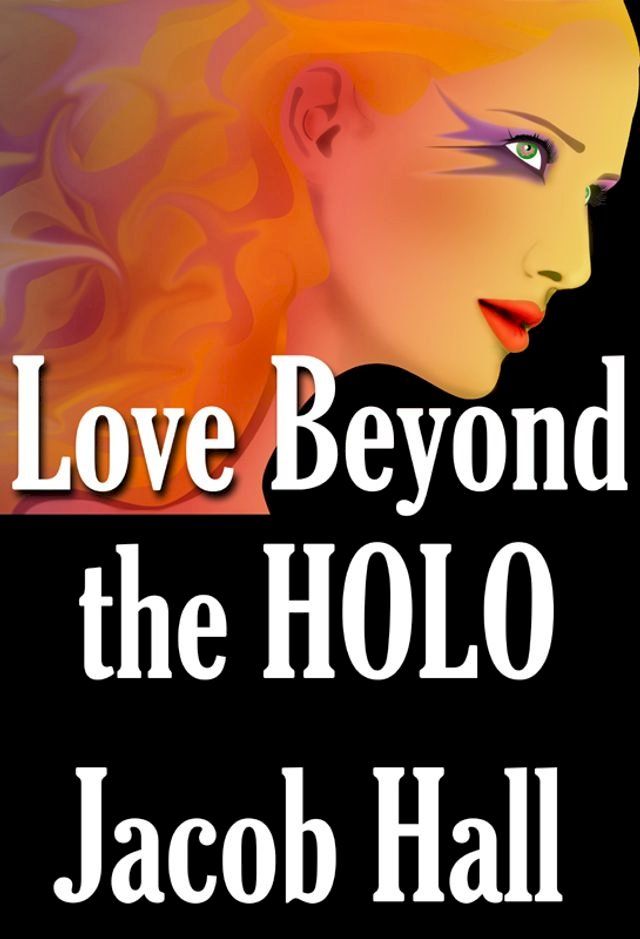  Love Beyond the HOLO; Love is the Greatest Reality(Kobo/電子書)