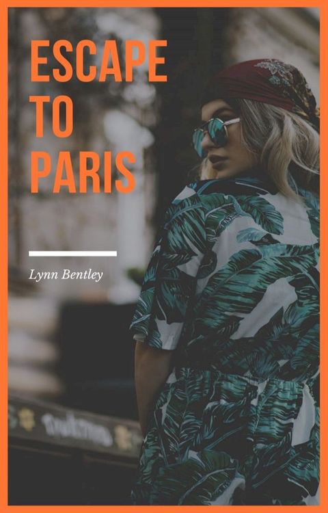 Escape To Paris(Kobo/電子書)