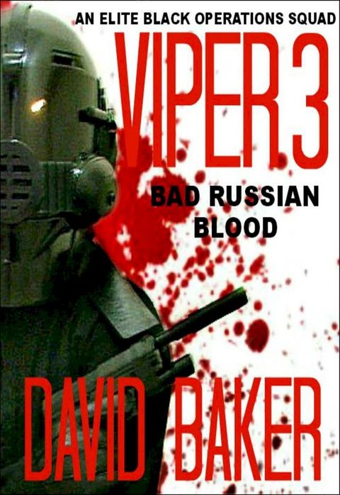 VIPER 3 - Bad Russian Blood(Kobo/電子書)