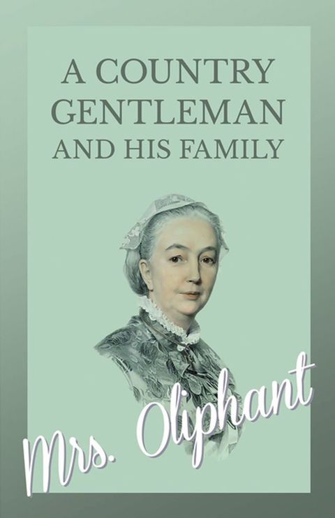 A Country Gentleman and his Family(Kobo/電子書)