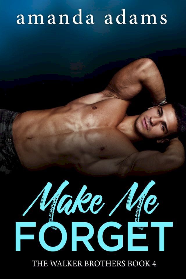  Make Me Forget(Kobo/電子書)