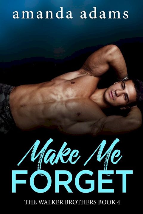 Make Me Forget(Kobo/電子書)