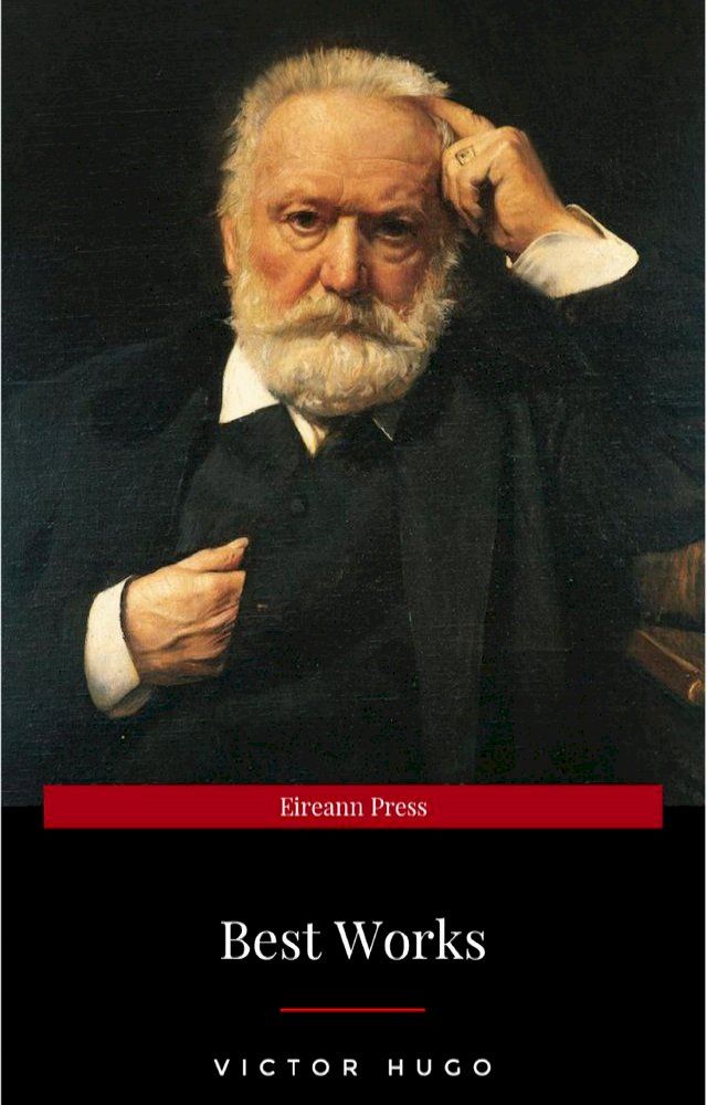  Victor Hugo: The Best Works(Kobo/電子書)