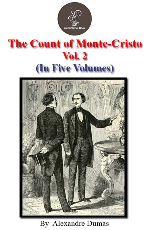 The count of Monte Cristo Vol.2 by Alexandre Dumas(Kobo/電子書)