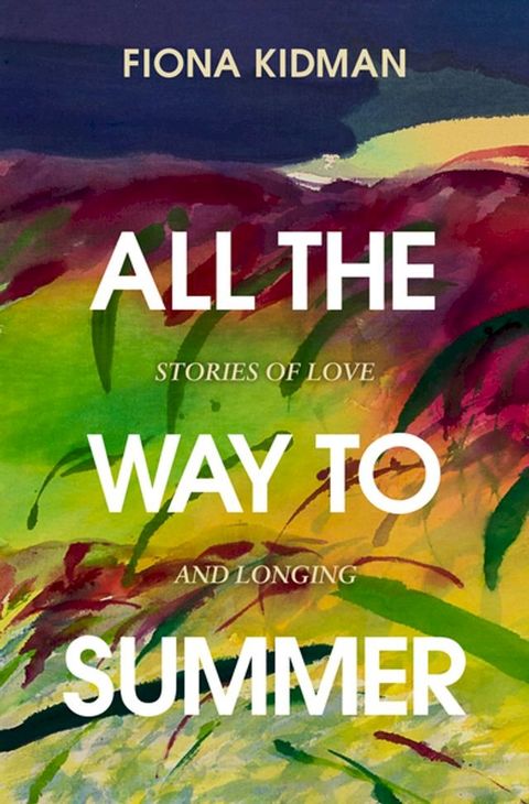 All the Way to Summer(Kobo/電子書)