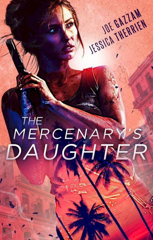  The Mercenary's Daughter(Kobo/電子書)