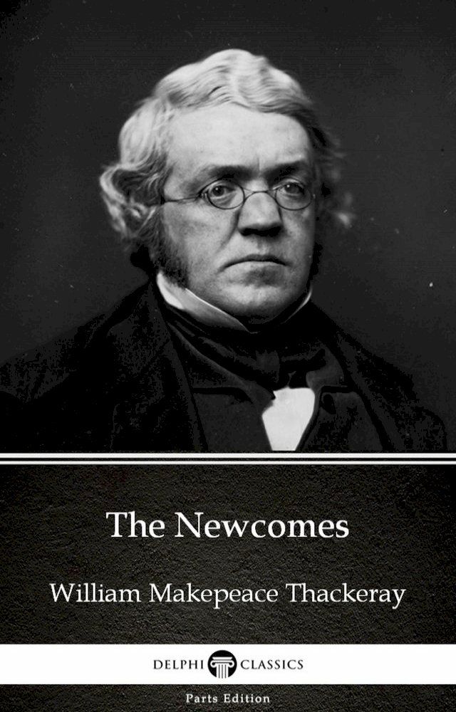  The Newcomes by William Makepeace Thackeray (Illustrated)(Kobo/電子書)