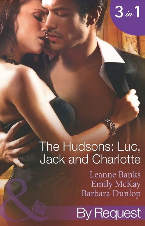 The Hudson's: Luc, Jack And Charlotte (Mills & Boon By Request)(Kobo/電子書)