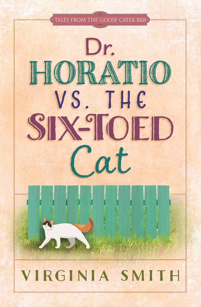  Dr. Horatio vs. the Six-Toed Cat(Kobo/電子書)