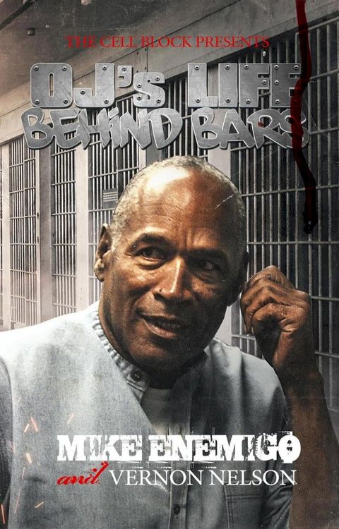 OJ's Life Behind Bars(Kobo/電子書)