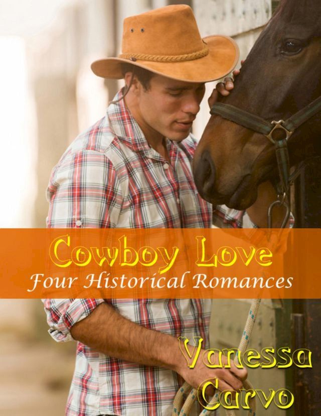  Cowboy Love: Four Historical Romances(Kobo/電子書)