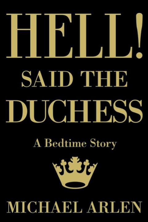 Hell! said the Duchess (Valancourt 20th Century Classics)(Kobo/電子書)