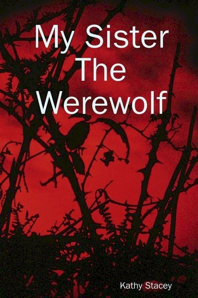  My Sister the Werewolf(Kobo/電子書)