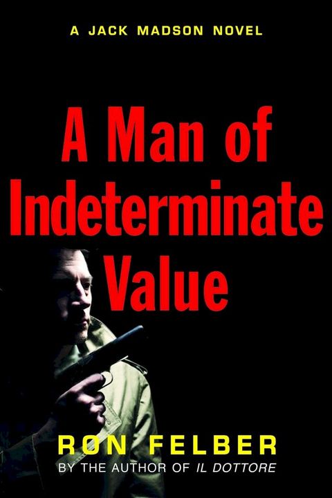 A Man of Indeterminate Value(Kobo/電子書)