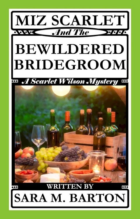 Miz Scarlet and the Bewildered Bridegroom(Kobo/電子書)