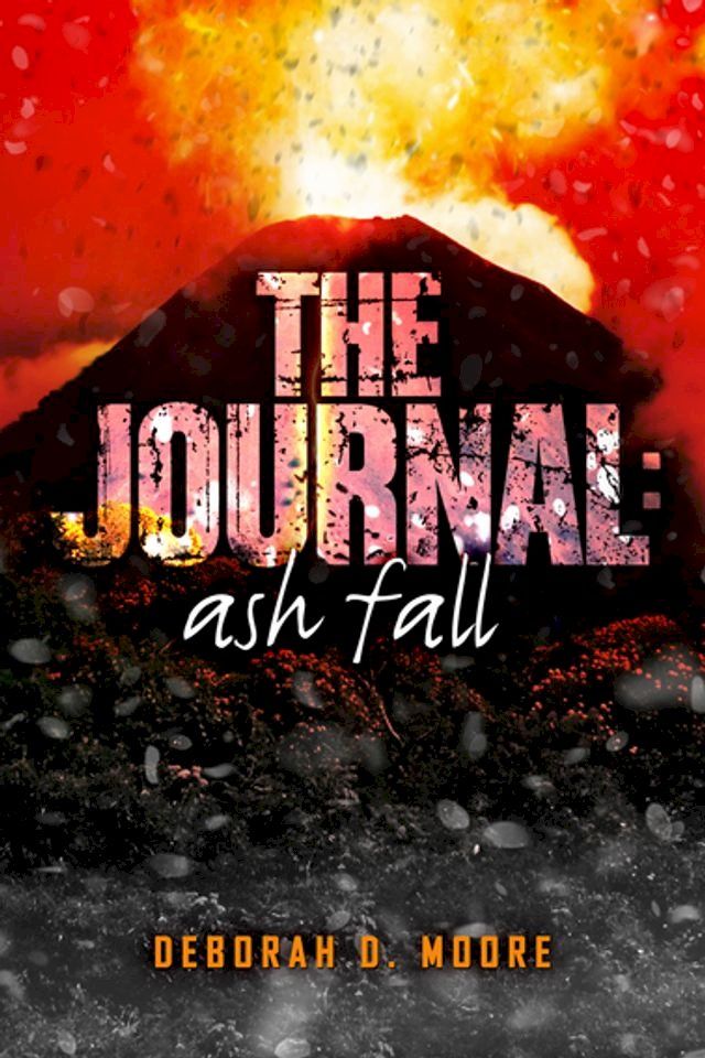  The Journal: Ash Fall(Kobo/電子書)