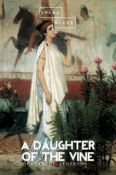 A Daughter of the Vine(Kobo/電子書)