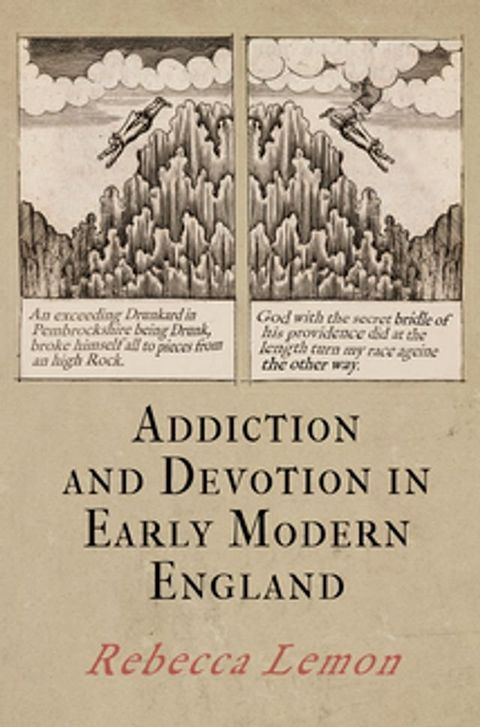 Addiction and Devotion in Early Modern England(Kobo/電子書)