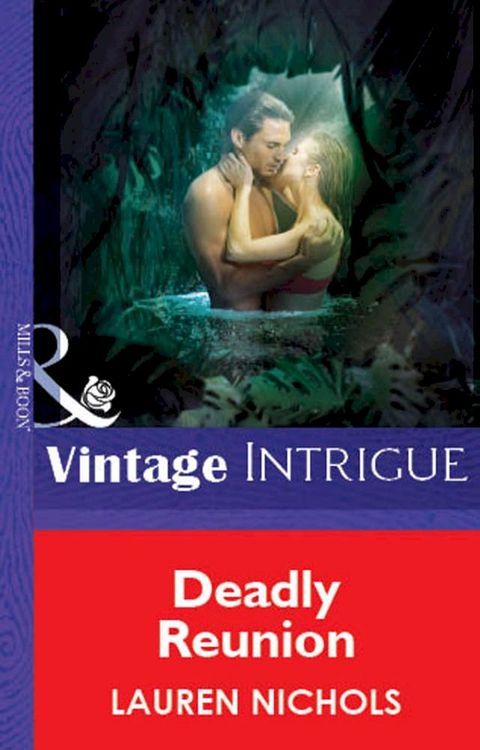 Deadly Reunion (Mills & Boon Vintage Intrigue)(Kobo/電子書)