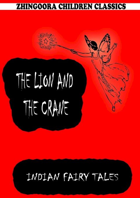 The Lion And The Crane(Kobo/電子書)