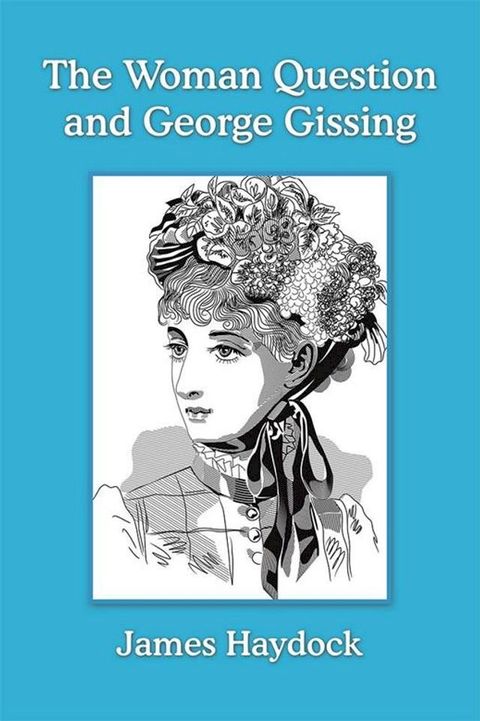 The Woman Question and George Gissing(Kobo/電子書)