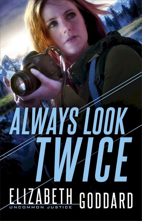 Always Look Twice (Uncommon Justice Book #2)(Kobo/電子書)