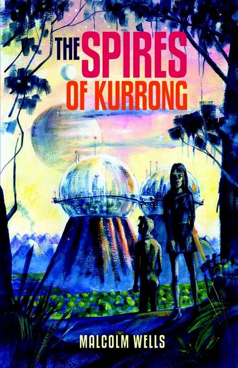 The Spires of Kurrong(Kobo/電子書)