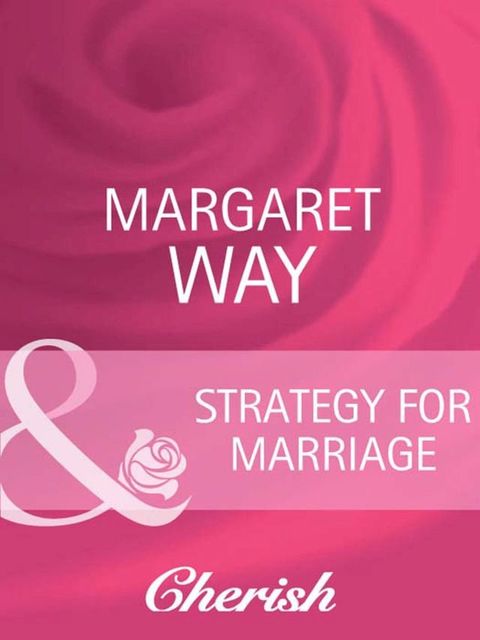 Strategy For Marriage (Contract Brides, Book 3) (Mills & Boon Cherish)(Kobo/電子書)