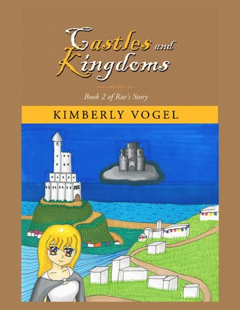 Castles and Kingdoms: Book 2 of Rae's Story(Kobo/電子書)