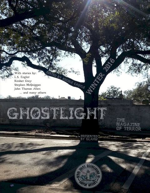 Ghostlight, The Magazine of Terror, Winter 2016(Kobo/電子書)